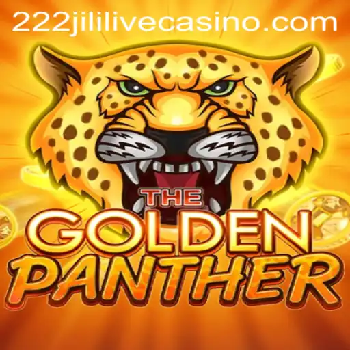 Exploring the Thrills of the Game GOLDENPANTHER - Unveiling the Mystery Behind 222jili