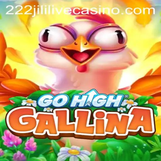 Discover the Thrilling World of GoHighGallina and Master the Strategy with 222jili