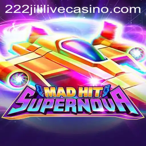 Explore the Thrilling Universe of MadHitSupernova with 222jili