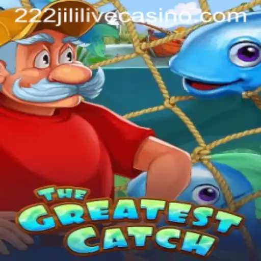 TheGreatestCatch: A Dive into 222jili's Latest Gaming Sensation